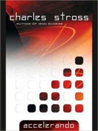 Title: Accelerando, Author: Charles Stross