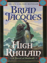 Title: High Rhulain (Redwall Series #18), Author: Brian Jacques