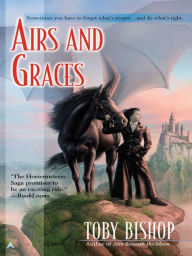Title: Airs and Graces, Author: Toby Bishop