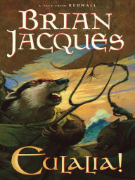 Title: Eulalia! (Redwall Series #19), Author: Brian Jacques