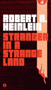 Title: Stranger in a Strange Land, Author: Robert A. Heinlein