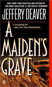 Title: A Maiden's Grave, Author: Jeffery Deaver