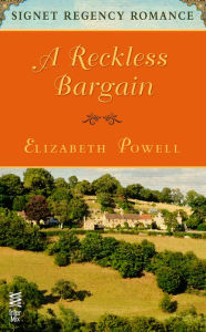 Title: A Reckless Bargain: Signet Regency Romance (InterMix), Author: Elizabeth Powell