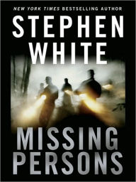 Title: Missing Persons, Author: Stephen White