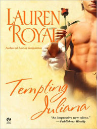 Title: Tempting Juliana, Author: Lauren Royal