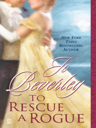 Title: To Rescue A Rogue, Author: Jo Beverley