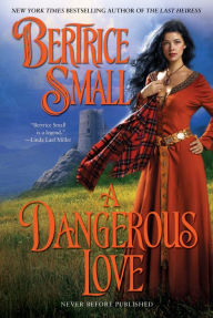 Title: A Dangerous Love (Border Chronicles Series #1), Author: Bertrice Small