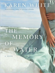 Title: The Memory of Water, Author: Karen White