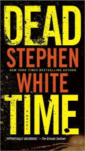 Title: Dead Time, Author: Stephen White