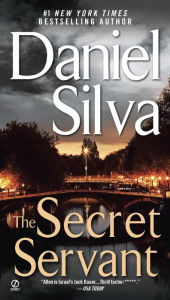 Title: The Secret Servant (Gabriel Allon Series #7), Author: Daniel Silva