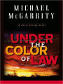 Under the Color of Law (Kevin Kerney Series #6)