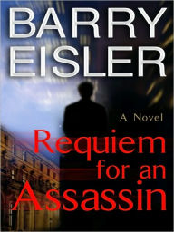 Title: Requiem for an Assassin (John Rain Series #6), Author: Barry Eisler