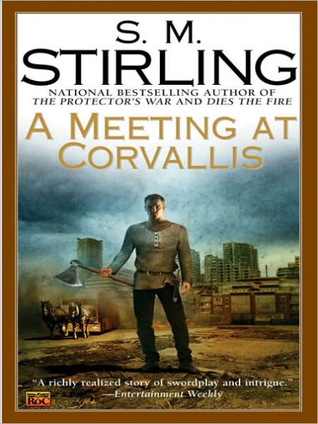 A Meeting at Corvallis (Emberverse Series #3)