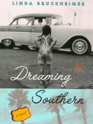 Title: Dreaming Southern, Author: Linda Bruckheimer