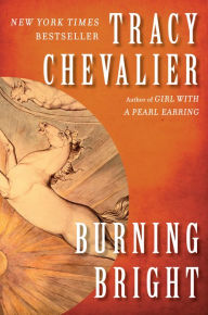 Title: Burning Bright, Author: Tracy Chevalier
