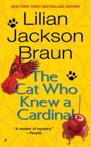 The Cat Who Knew a Cardinal (The Cat Who... Series #12)