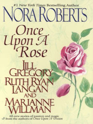 Title: Once Upon a Rose, Author: Nora Roberts