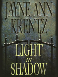 Title: Light in Shadow (Whispering Springs Series #1), Author: Jayne Ann Krentz