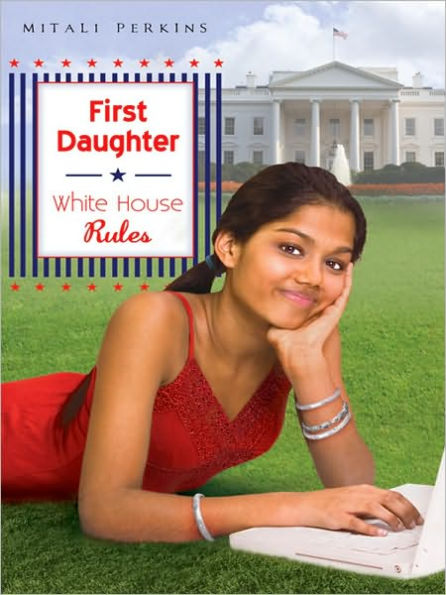 First Daughter: White House Rules