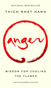 Title: Anger, Author: Thich Nhat Hanh