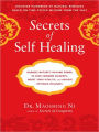 Secrets of Self-Healing: Harness Nature's Power to Heal Common Ailments, Boost Your Vitality,and Achieve Optimum Wellness