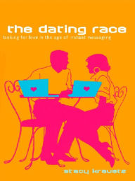 Title: The Dating Race, Author: Stacy Kravetz