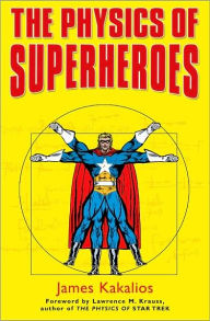 Title: The Physics of Superheroes, Author: James Kakalios