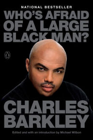 Title: Who's Afraid of a Large Black Man?, Author: Charles Barkley