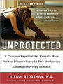 Unprotected: A Campus Psychiatrist Reveals How Political Correctness in Her Profession Endangers Every Student