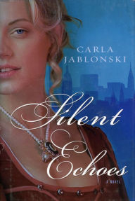 Title: Silent Echoes, Author: Carla Jablonski