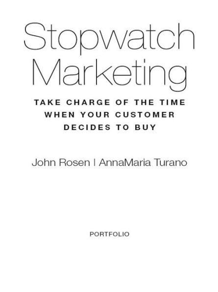 Stopwatch Marketing: Take Charge of the Time When Your Customer Decides to Buy