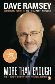 Title: More than Enough: The Ten Keys to Changing Your Financial Destiny, Author: Dave Ramsey