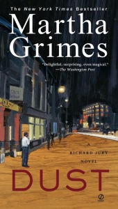 Title: Dust (Richard Jury Series #21), Author: Martha Grimes