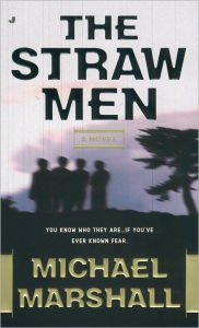 Title: Straw Men, Author: Michael Marshall