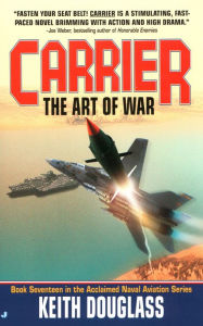 Title: Carrier 17: The Art of War, Author: Keith Douglass