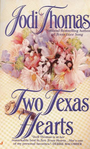 Title: Two Texas Hearts, Author: Jodi Thomas