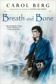 Title: Breath and Bone (Lighthouse Duet Series #2), Author: Carol Berg