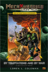 Title: Mechwarrior: Dark Age #7: Temptation and War (A Battletech Novel), Author: Loren Coleman