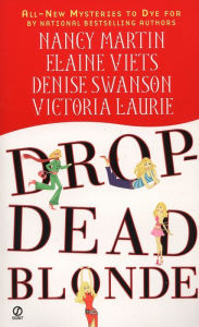 Title: Drop-Dead Blonde, Author: Nancy Martin