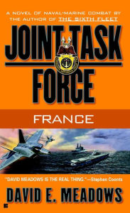 Title: Joint Task Force: France, Author: David E. Meadows