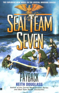 Title: Seal Team Seven #17: Payback, Author: Keith Douglass