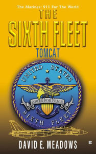 Title: The Sixth Fleet: Tomcat, Author: David E. Meadows