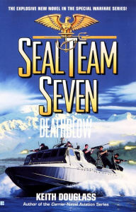 Title: Seal Team Seven 14: Death Blow, Author: Keith Douglass