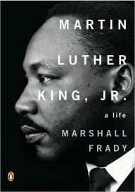 Title: Martin Luther King, Jr.: A Life, Author: Marshall Frady