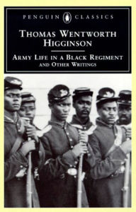 Title: Army Life in a Black Regiment: and Other Writings, Author: Thomas Wentworth Higginson