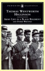 Army Life in a Black Regiment: and Other Writings