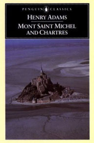 Title: Mont-Saint-Michel and Chartres, Author: Henry Adams