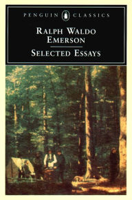 Title: Selected Essays, Author: Ralph Waldo Emerson