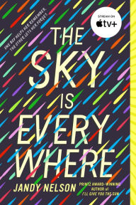 Title: The Sky Is Everywhere, Author: Jandy Nelson