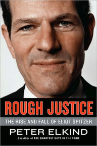 Title: Client 9: The Rise and Fall of Eliot Spitzer, Author: Peter Elkind